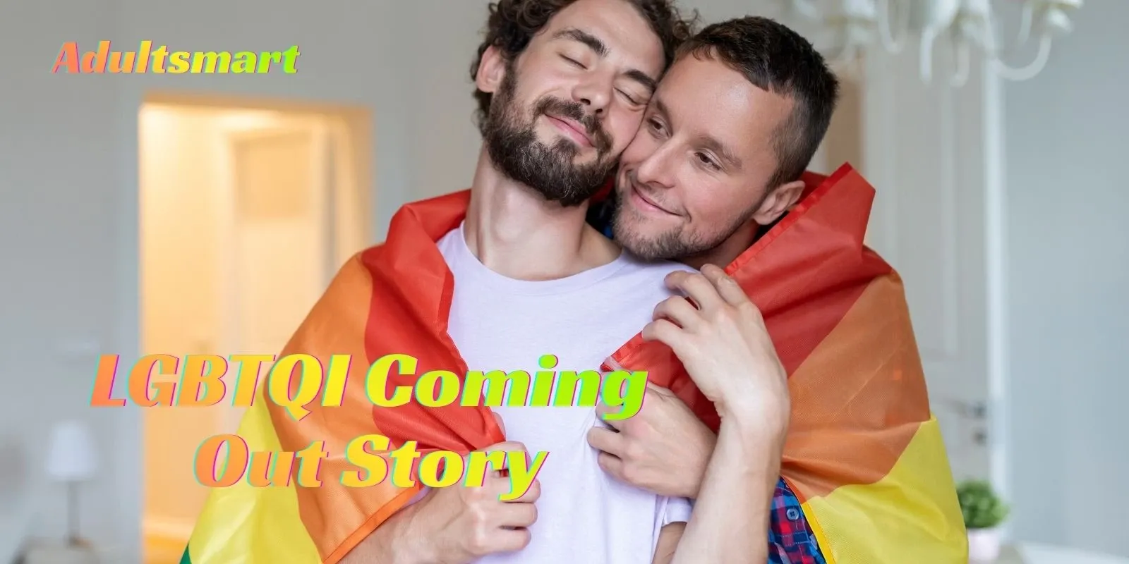 LGBTQI-Coming-Out-Story | Malaysia Tourist Information - Best Things To See And Do LGBTQ In Malaysia