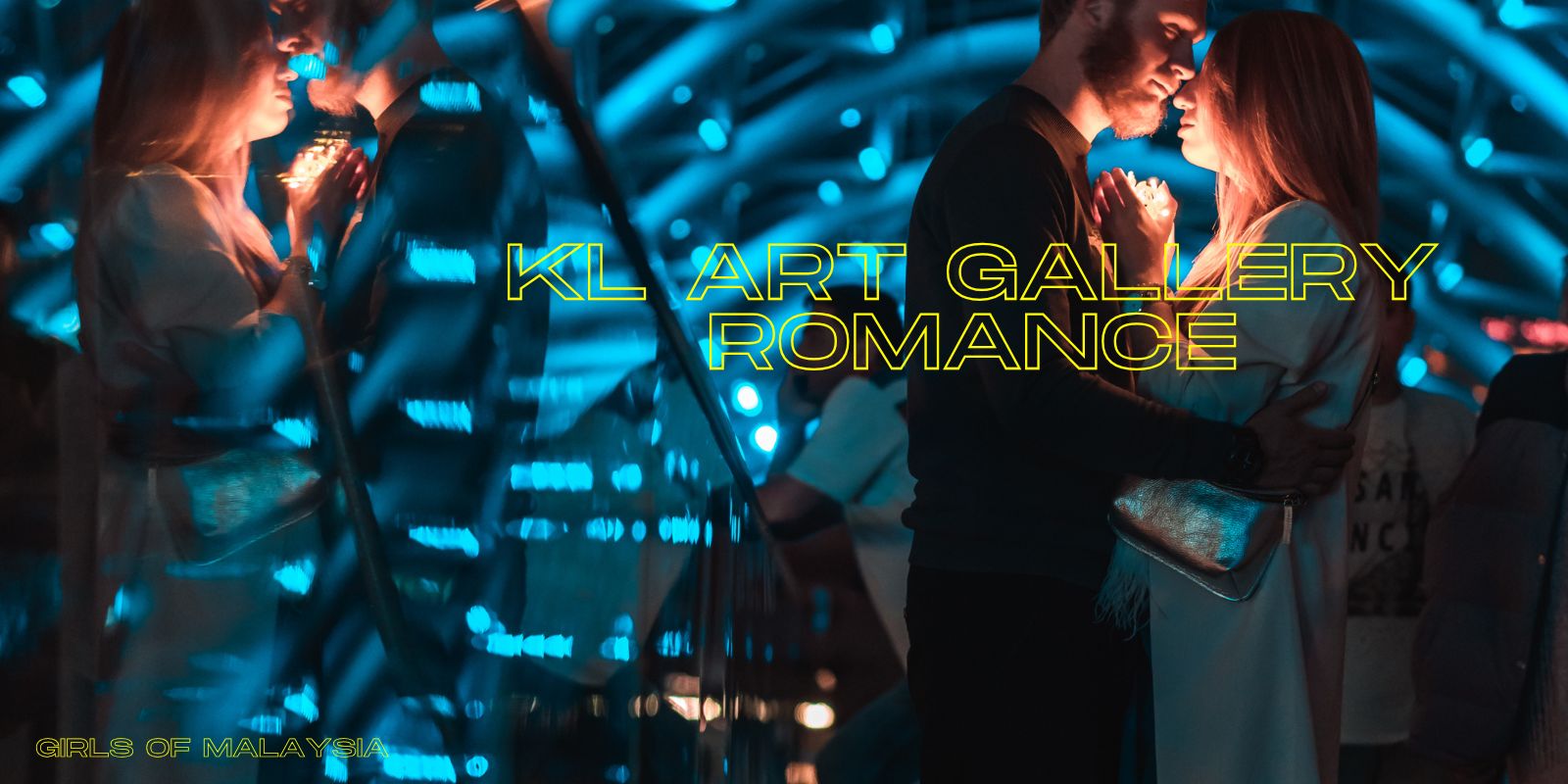 Amazing KL Art Gallery Romance for a Memorable Night