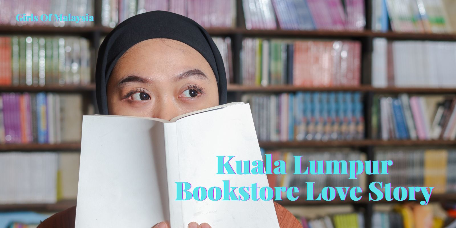 Kuala Lumpur Bookstore Love Story – Where Eyes First Met